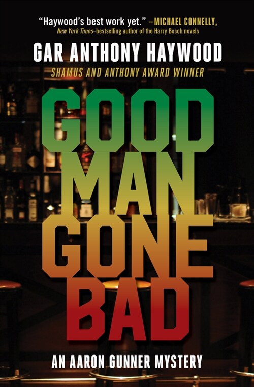 Good Man Gone Bad: An Aaron Gunner Mystery (Hardcover)