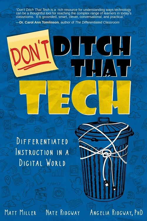 Dont Ditch That Tech: Differentiated Instruction in a Digital World (Paperback)