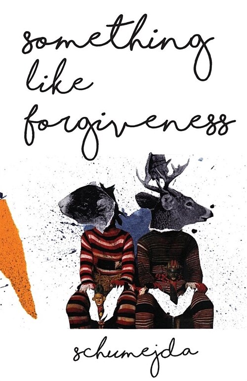 Something Like Forgiveness (Paperback)