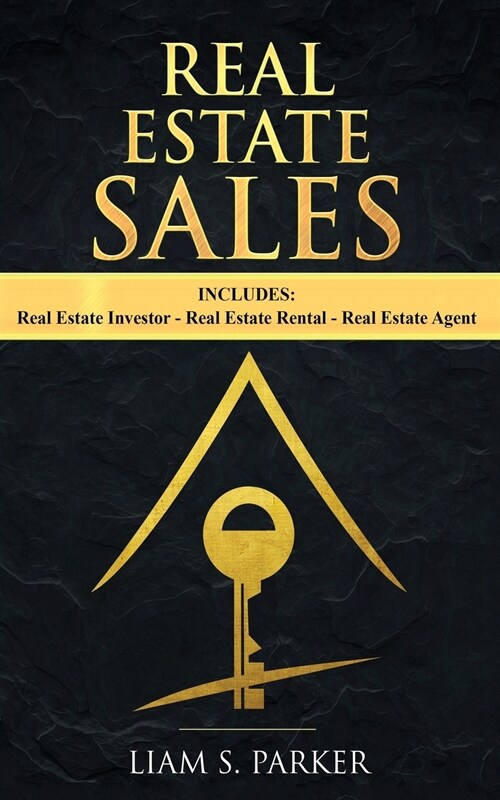 Real Estate Sales: 3 Manuscripts - Real Estate Investor, Real Estate Rental, Real Estate Agent (Paperback)