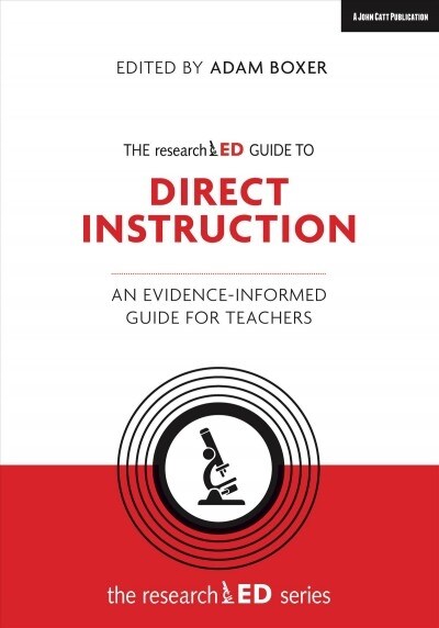 The researchED Guide to Explicit and Direct Instruction : An evidence-informed guide for teachers (Paperback)