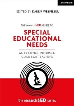 The researchED guide to Special Educational Needs: An evidence-informed guide for teachers (Paperback)