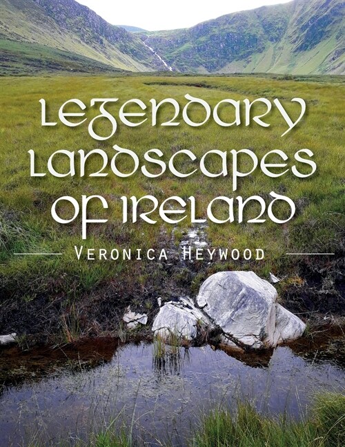 Legendary Landscapes of Ireland (Paperback)