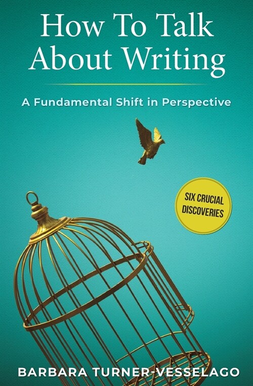 How To Talk About Writing: A Fundamental Shift in Perspective (Paperback)