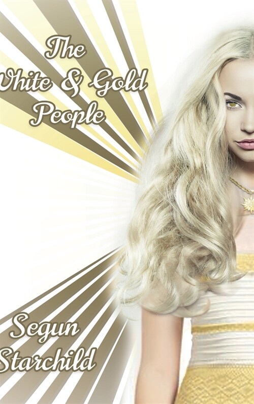 The White & Gold People (Hardcover)