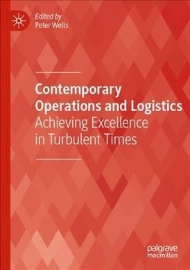 Contemporary Operations and Logistics: Achieving Excellence in Turbulent Times (Paperback)