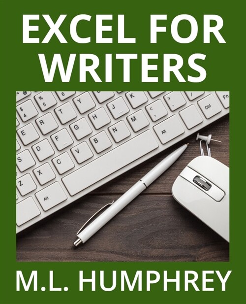 Excel for Writers (Paperback)