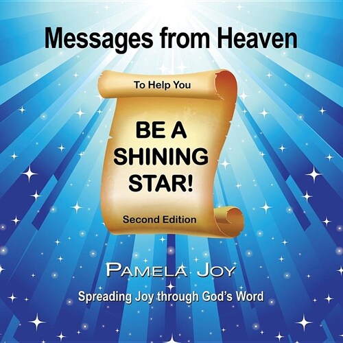 Messages from Heaven: To Help You Be a Shining Star! (Paperback)