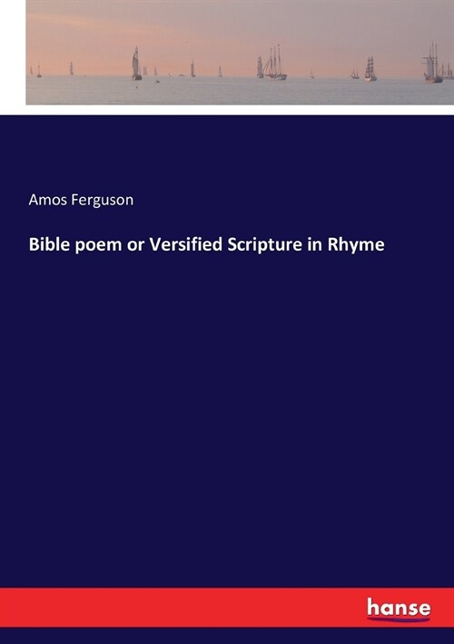 Bible poem or Versified Scripture in Rhyme (Paperback)