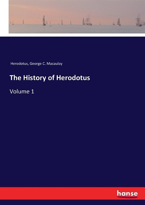 The History of Herodotus: Volume 1 (Paperback)