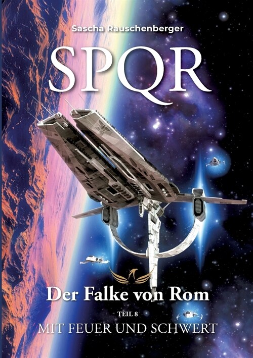 SPQR - Der Falke von Rom: Teil 8: Mit Feuer und Schwert (Paperback)