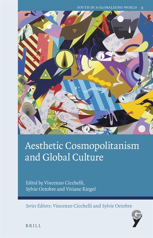 Aesthetic Cosmopolitanism and Global Culture (Hardcover)