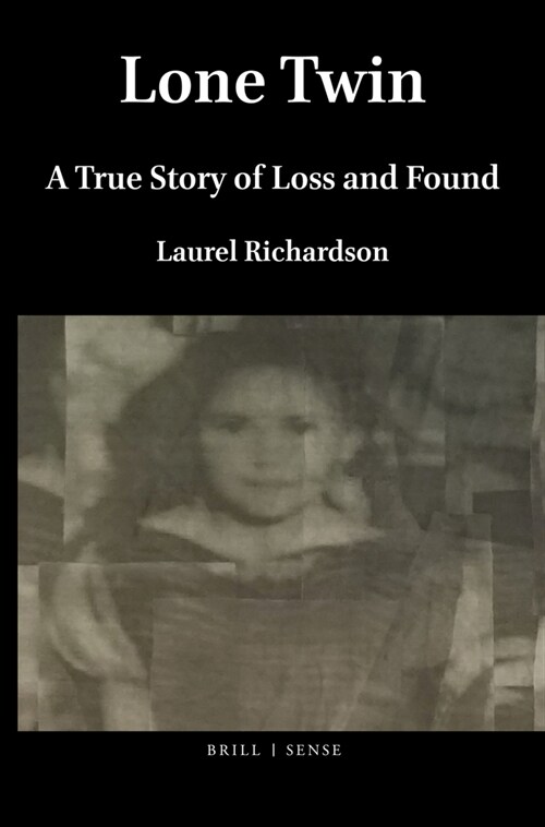 Lone Twin: A True Story of Loss and Found (Hardcover)