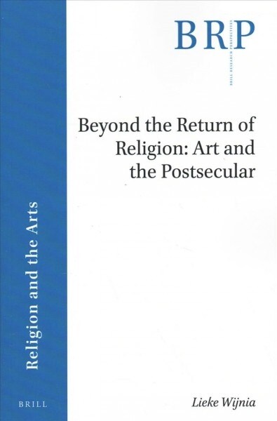 Beyond the Return of Religion: Art and the Postsecular (Paperback)