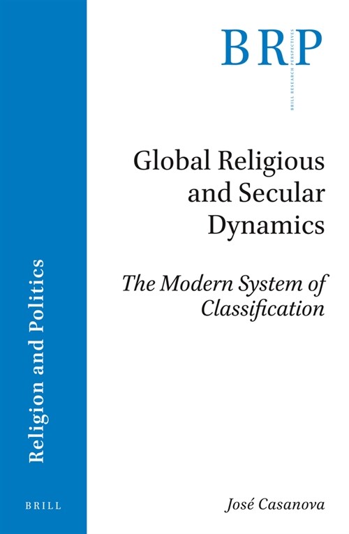 Global Religious and Secular Dynamics: The Modern System of Classification (Paperback)