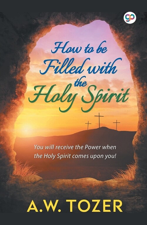 How to be filled with the Holy Spirit (Paperback)