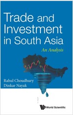 Trade and Investment in South Asia: An Analysis (Hardcover)