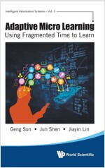 Adaptive Micro Learning - Using Fragmented Time to Learn (Hardcover)