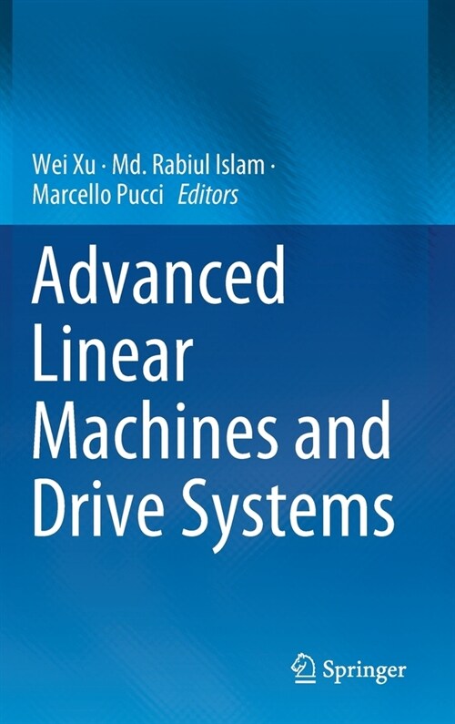 Advanced Linear Machines and Drive Systems (Hardcover, 2019)
