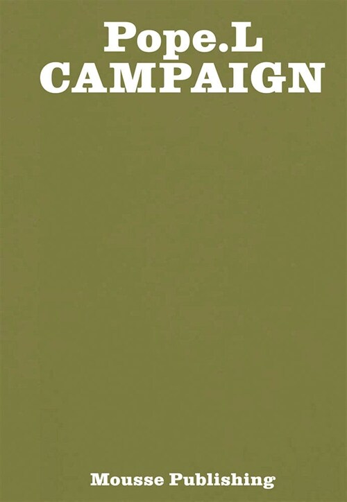 Pope.L: Campaign (Paperback)