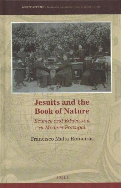 Jesuits and the Book of Nature: Science and Education in Modern Portugal (Hardcover)