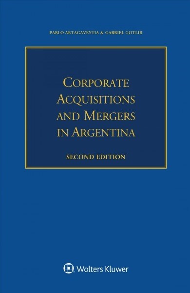 Corporate Acquisitions and Mergers in Argentina (Paperback, 2)