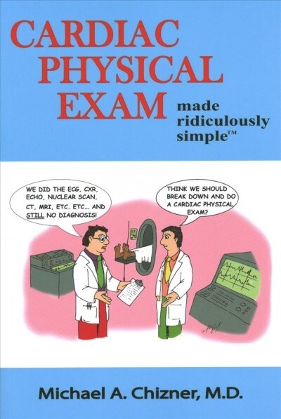 Cardiac Physical Exam Made Ridiculously Simple (Paperback)