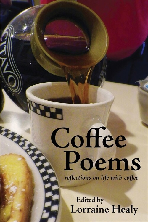 Coffee Poems: reflections on life with coffee (Paperback)