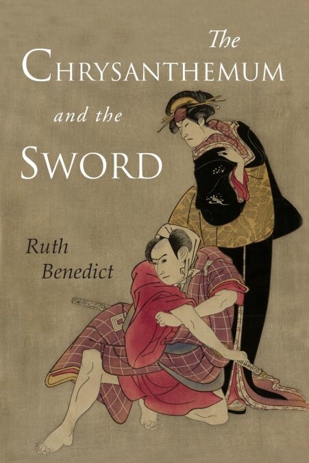 The Chrysanthemum and the Sword: Patterns of Japanese Culture (Paperback)