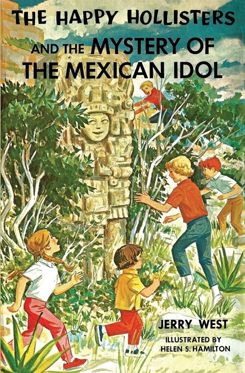 The Happy Hollisters and the Mystery of the Mexican Idol (Paperback)