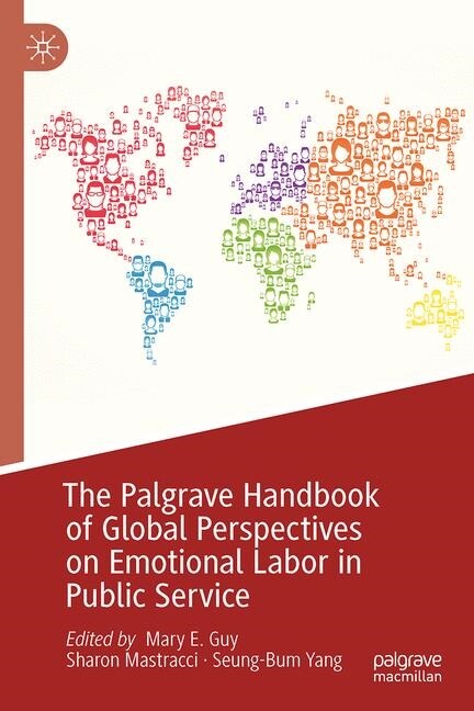 The Palgrave Handbook of Global Perspectives on Emotional Labor in Public Service (Hardcover, 2019)