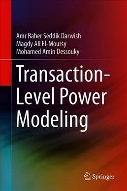 Transaction-Level Power Modeling (Hardcover, 2020)