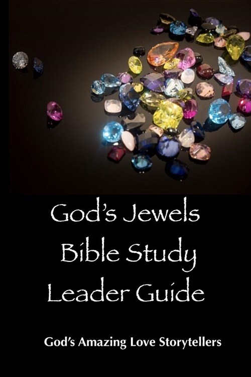 Gods Jewels Bible Study Leader Guide (Paperback)