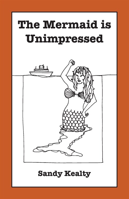 The Mermaid is Unimpressed (Paperback)