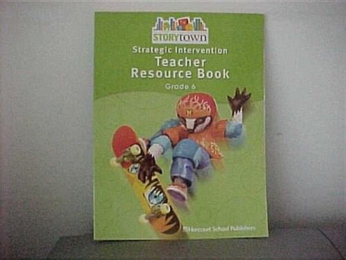 Story Town Grade 6 : Intervention Teacher Resource Book