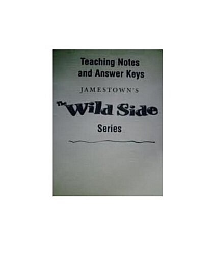 The Wild Side Teacher Notes and Answer Key (Paperback)