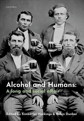 Alcohol and Humans : A Long and Social Affair (Hardcover)