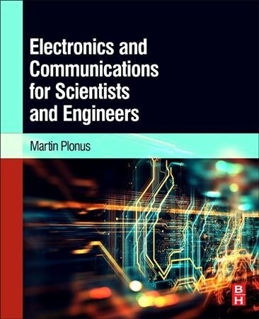 Electronics and Communications for Scientists and Engineers (Paperback, 2)