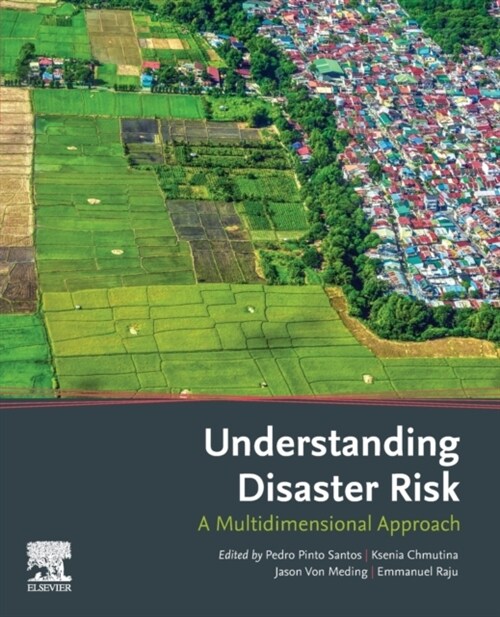 Understanding Disaster Risk: A Multidimensional Approach (Paperback)