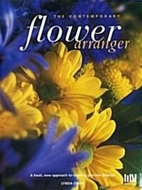 The Contemporary Flower Arranger (Paperback)