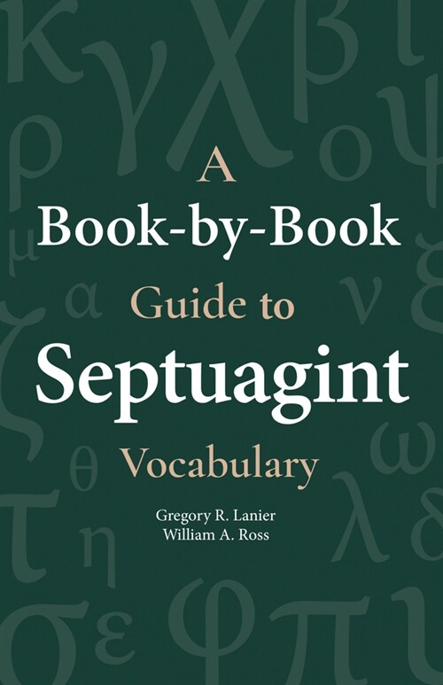 A Book-By-Book Guide to Septuagint Vocabulary (Paperback)