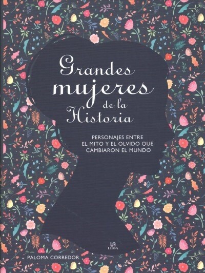 Grandes mujeres de la historia / Great Women of History (Hardcover)