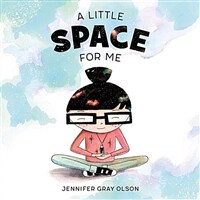 A Little Space for Me (Hardcover)