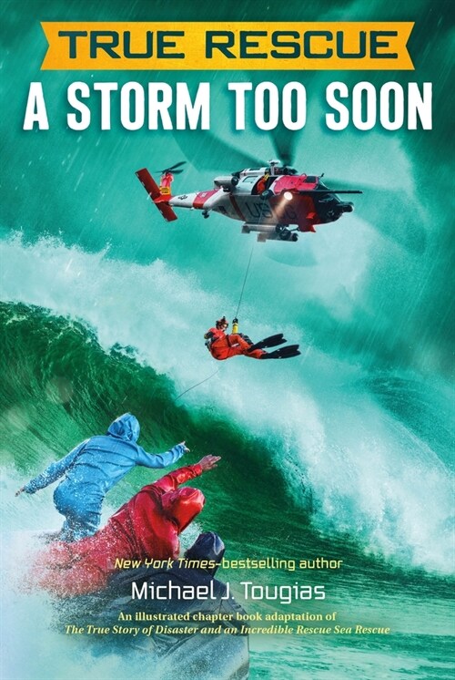 A Storm Too Soon (Chapter Book): A Remarkable True Survival Story in 80-Foot Seas (Paperback)