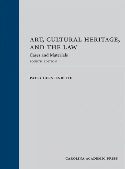 Art, Cultural Heritage, and the Law (Hardcover, 4th)