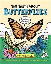 The Truth about Butterflies (Hardcover)