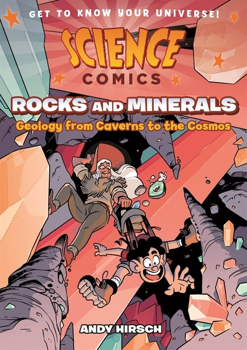 Science Comics: Rocks and Minerals: Geology from Caverns to the Cosmos (Paperback)