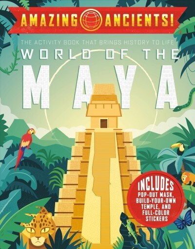 Amazing Ancients! World of the Maya (Paperback)