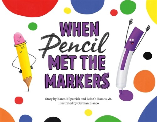 [중고] When Pencil Met the Markers (Hardcover)