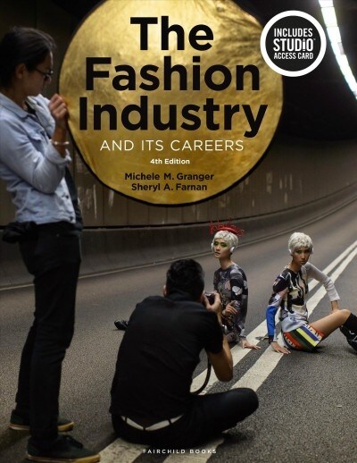The Fashion Industry and Its Careers : Bundle Book + Studio Access Card (Multiple-component retail product, 4 ed)